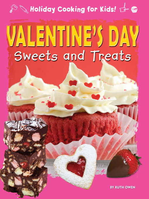 Title details for Valentine's Day Sweets and Treats by Ruth Owen - Available